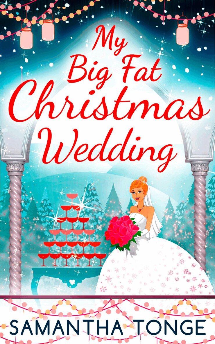 Samantha Tonge - My Big Fat Christmas Wedding, E-bok