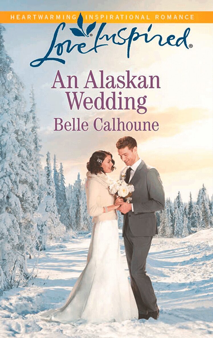 Belle Calhoune - Alaskan Wedding, E-bok