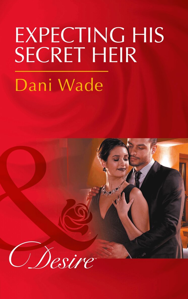 Dani Wade - Expecting His Secret Heir, E-bok