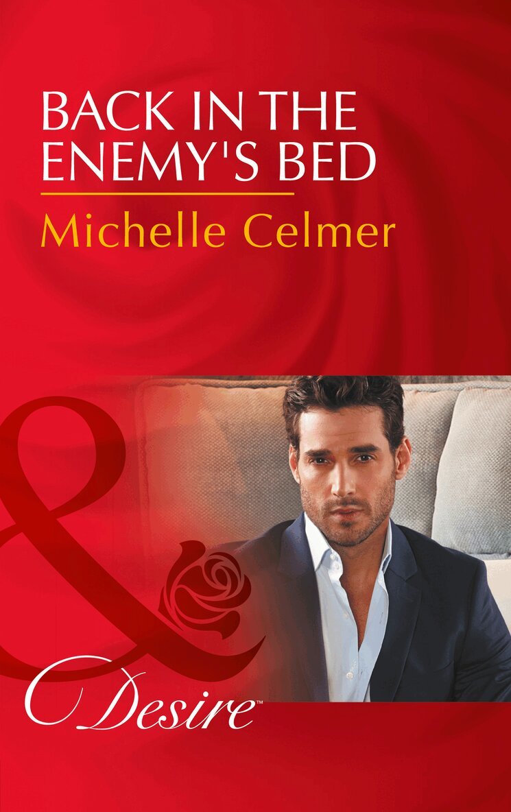Michelle Celmer - Back In The Enemy's Bed, E-bok