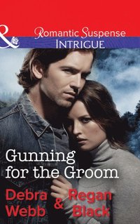 Gunning For The Groom (Mills & Boon Intrigue) (Colby Agency: Family Secrets, Book 1)