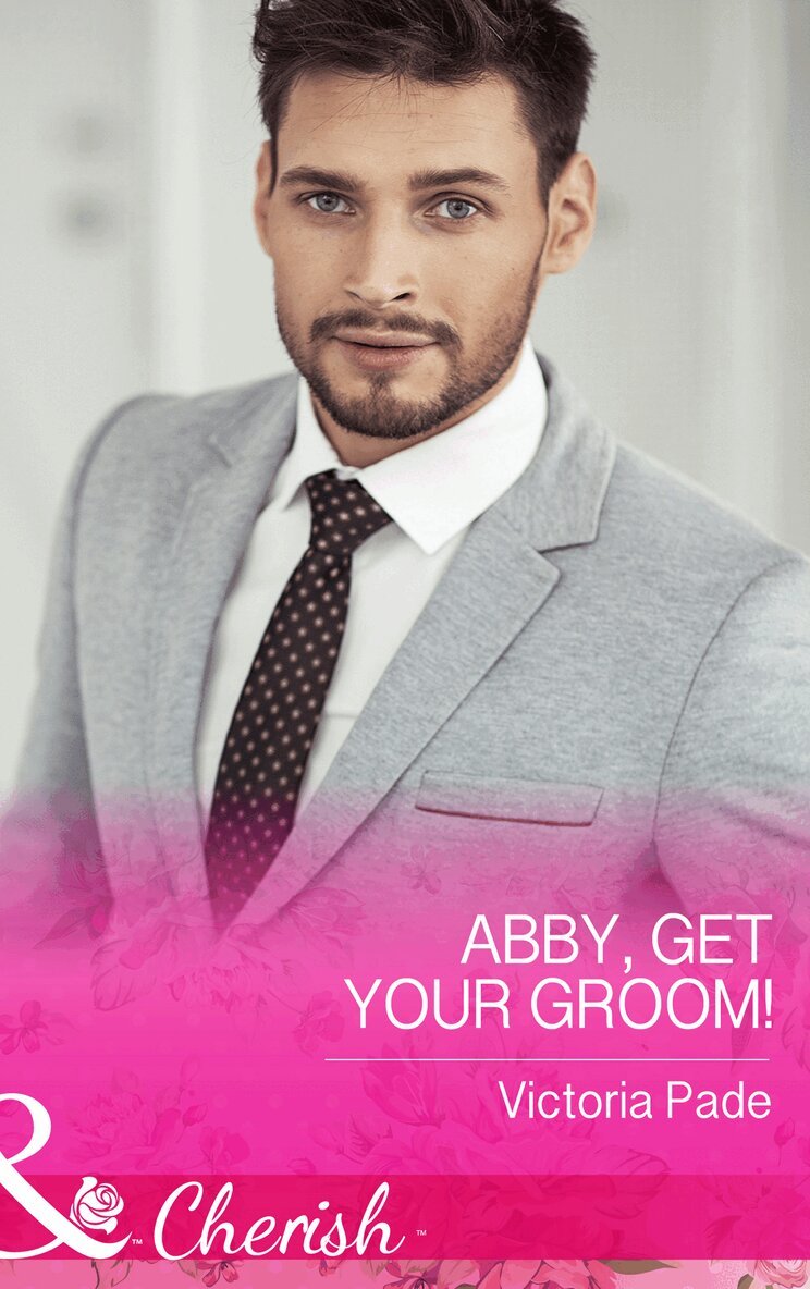 Victoria Pade - Abby, Get Your Groom!, E-bok