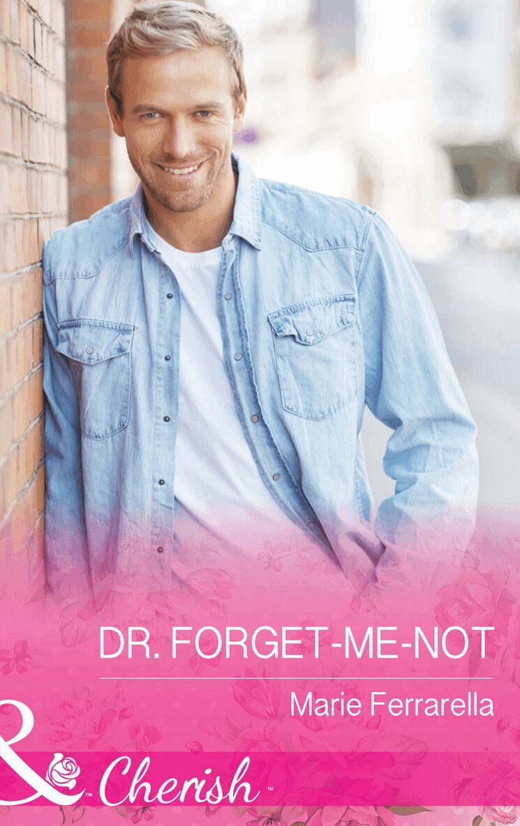Marie Ferrarella - Dr. Forget-Me-Not, E-bok