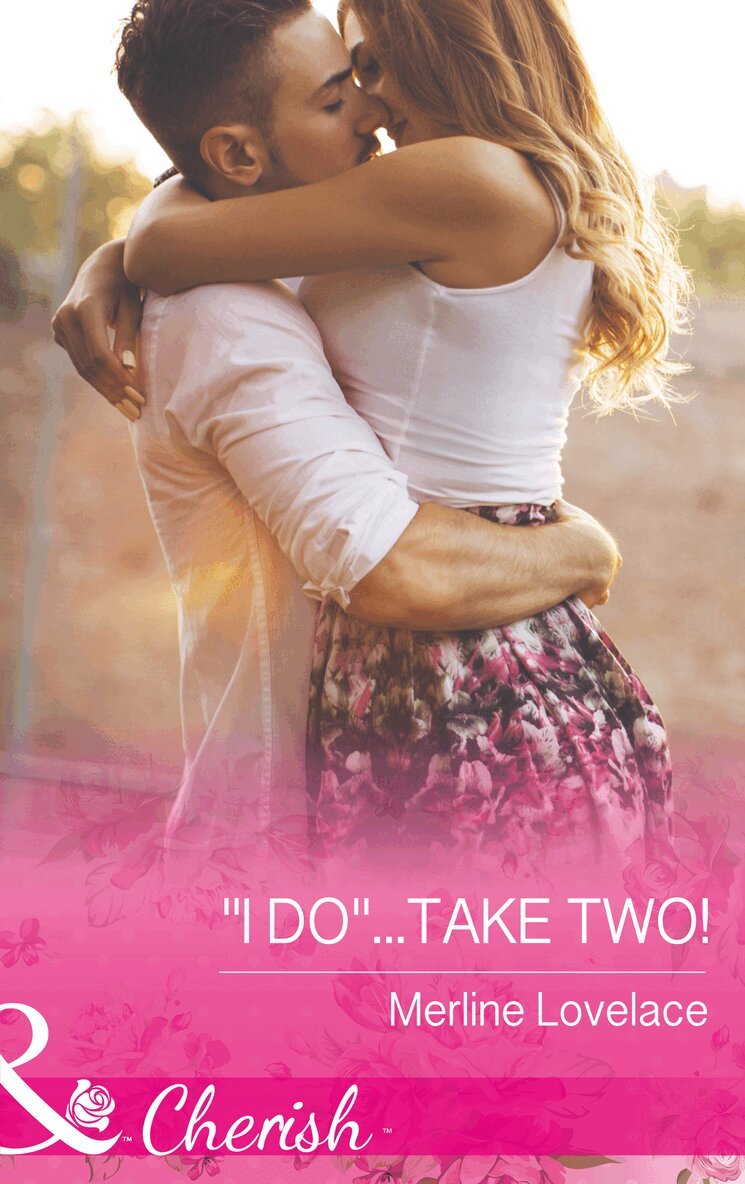 Merline Lovelace - 'I Do'...Take Two!, E-bok