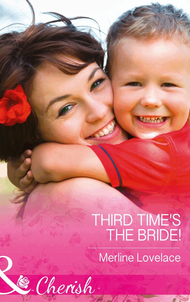 Merline Lovelace - Third Time's The Bride!, E-bok