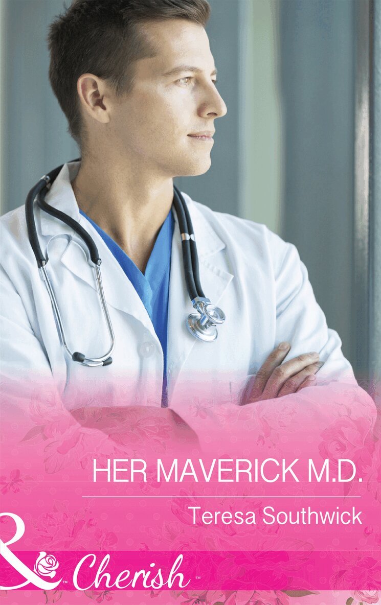 Teresa Southwick - Her Maverick M.d., E-bok