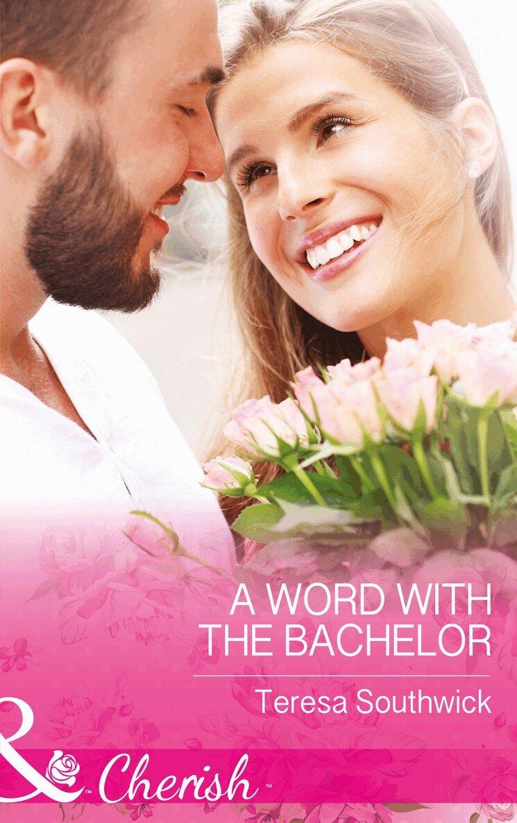 Teresa Southwick - Word With The Bachelor, E-bok