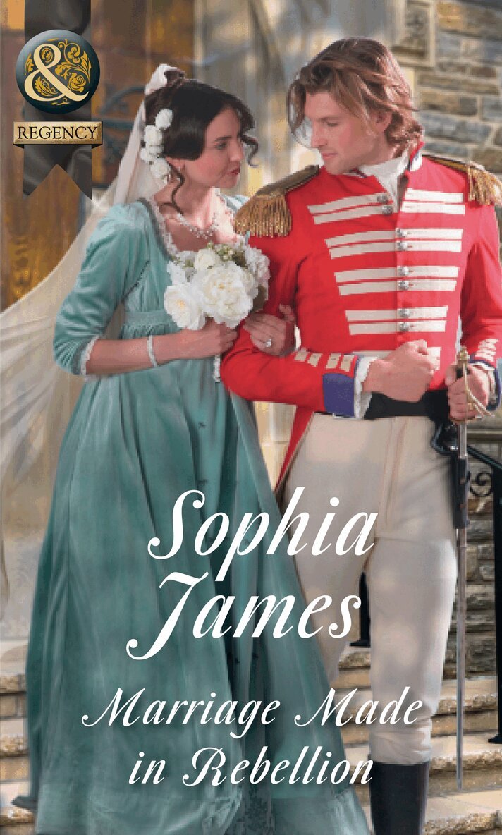 Sophia James - Marriage Made In Rebellion, E-bok