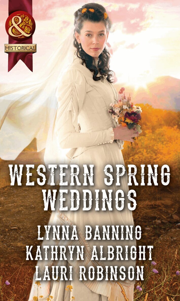 Lynna Banning, Kathryn Albright, Lauri Robinson - Western Spring Weddings, E-bok