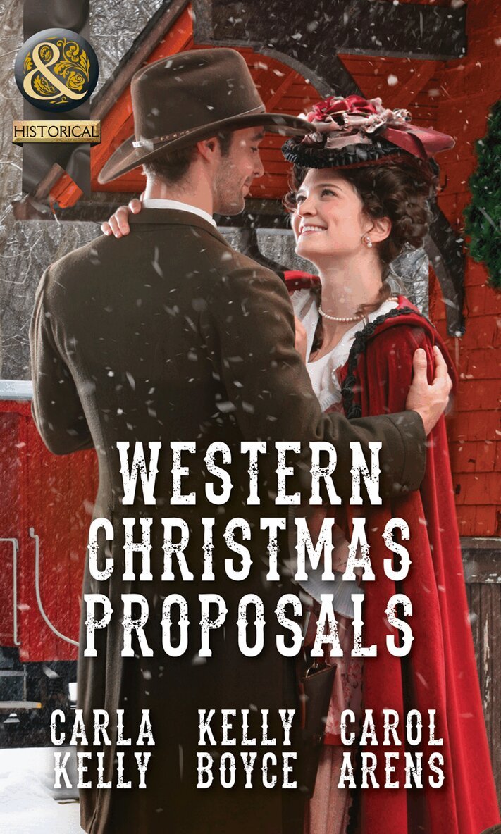 Carla Kelly, Kelly Boyce, Carol Arens - Western Christmas Proposals, E-bok