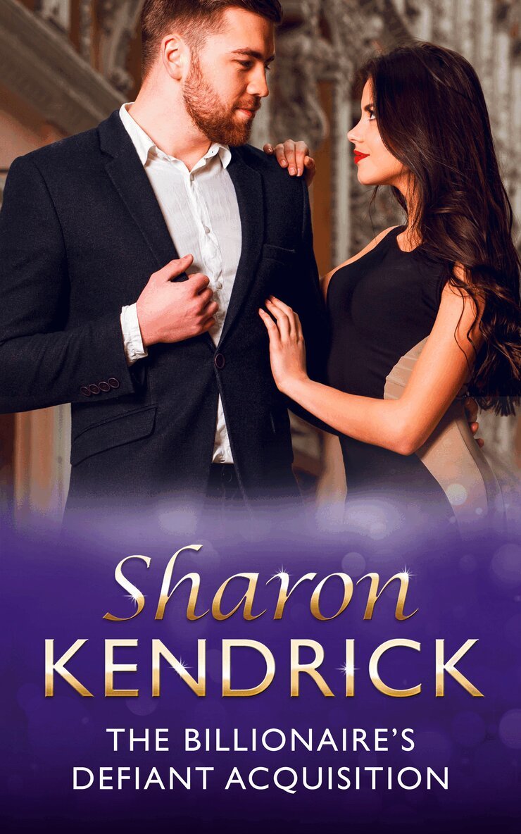 Sharon Kendrick - Billionaire's Defiant Acquisition, E-bok