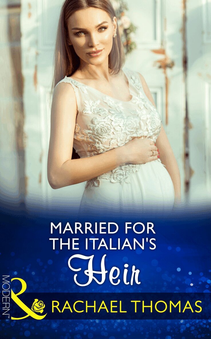 Rachael Thomas - Married For The Italian's Heir, E-bok