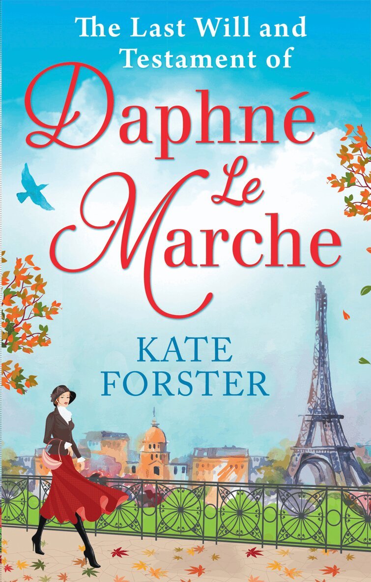 Kate Forster - Last Will And Testament Of Daphné Le Marche, E-bok