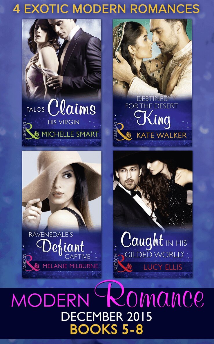 Michelle Smart, Kate Walker, Melanie Milburne, Lucy Ellis - Modern Romance December 2015 Books 5-8, E-bok