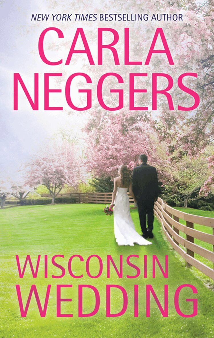Carla Neggers - Wisconsin Wedding, E-bok