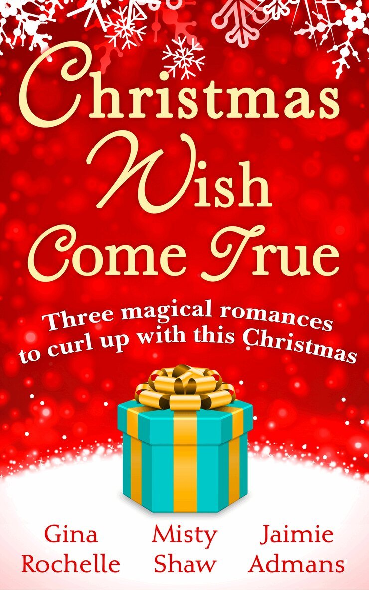 Gina Rochelle, Misty Shaw, Jaimie Admans - Christmas Wish Come True, E-bok