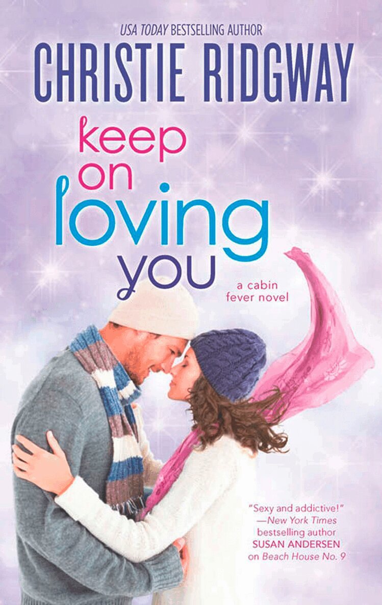 Christie Ridgway - Keep On Loving You, E-bok