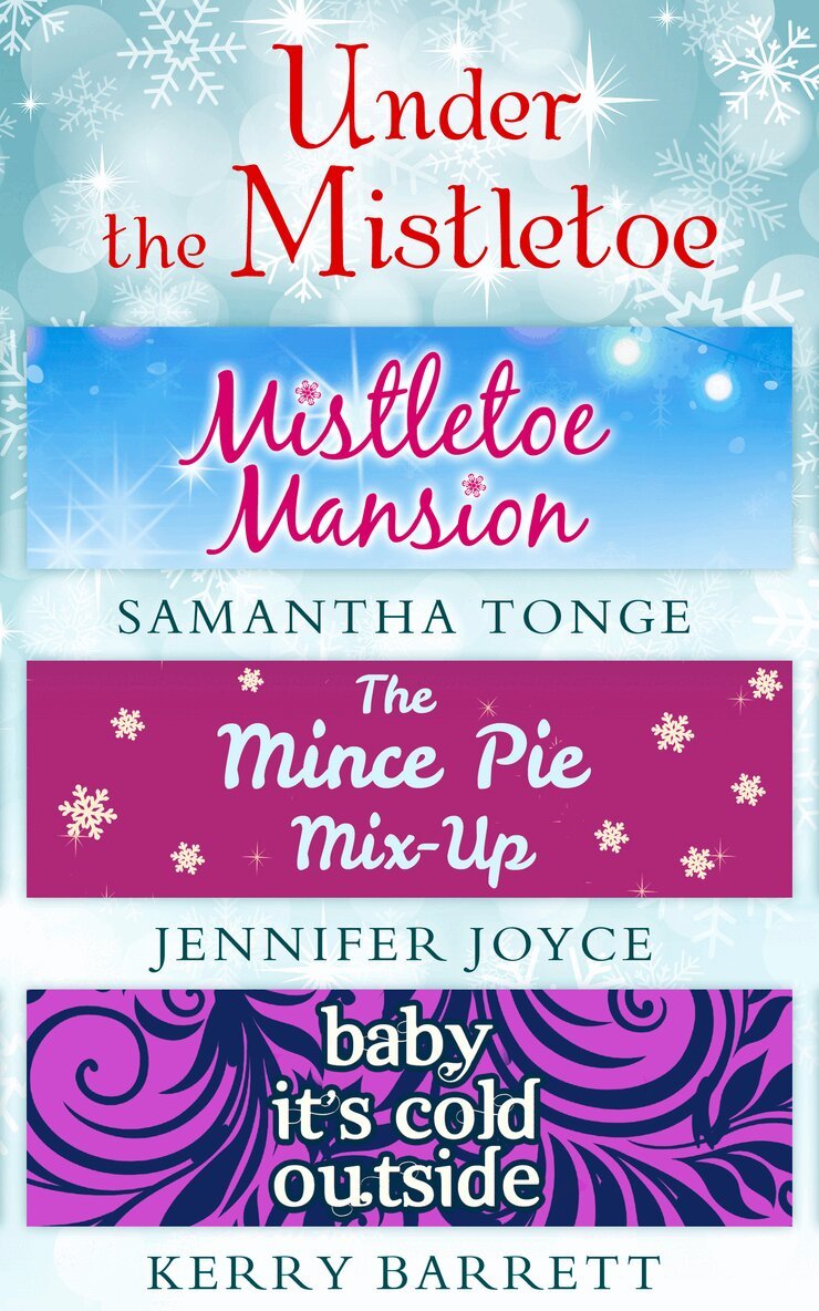 Samantha Tonge, Jennifer Joyce, Kerry Barrett - Under The Mistletoe, E-bok