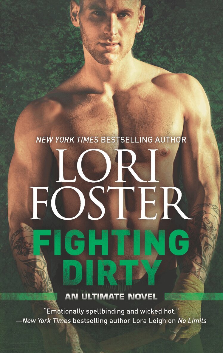 Lori Foster - Fighting Dirty, E-bok