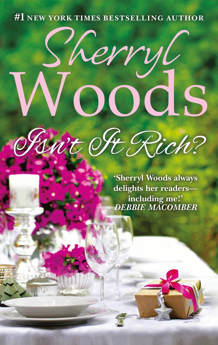 Sherryl Woods - Isn't It Rich?, E-bok