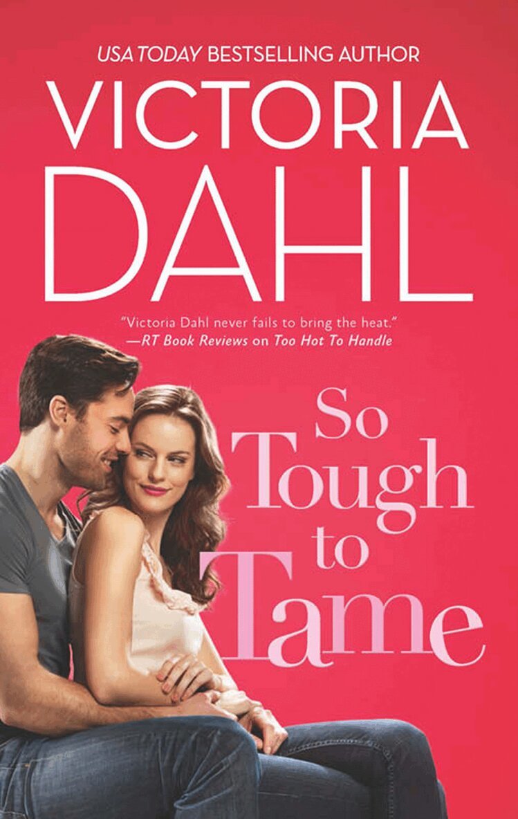 Victoria Dahl - So Tough To Tame, E-bok