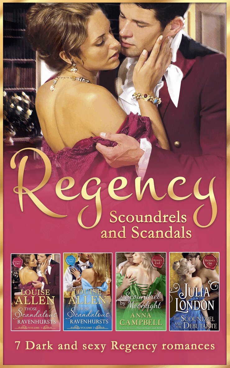 Louise Allen, Anna Campbell, Julia London - Regency Scoundrels And Scandals, E-bok