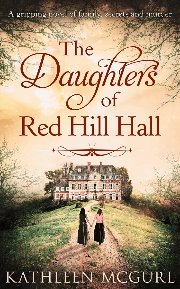 Kathleen McGurl - Daughters Of Red Hill Hall, E-bok