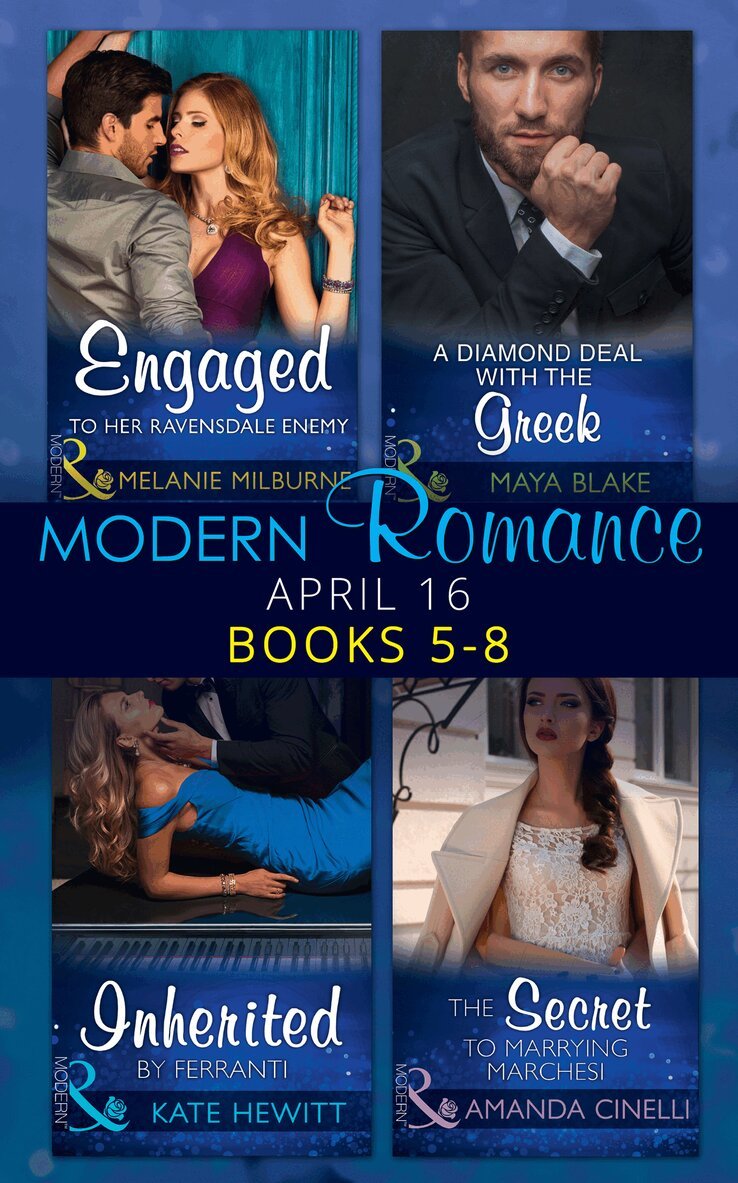 Melanie Milburne, Maya Blake, Kate Hewitt, Amanda Cinelli - Modern Romance April 2016, E-bok