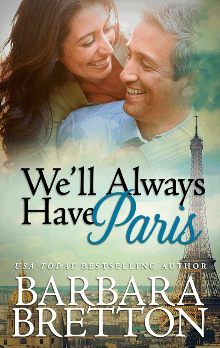 Barbara Bretton - We'll Always Have Paris, E-bok