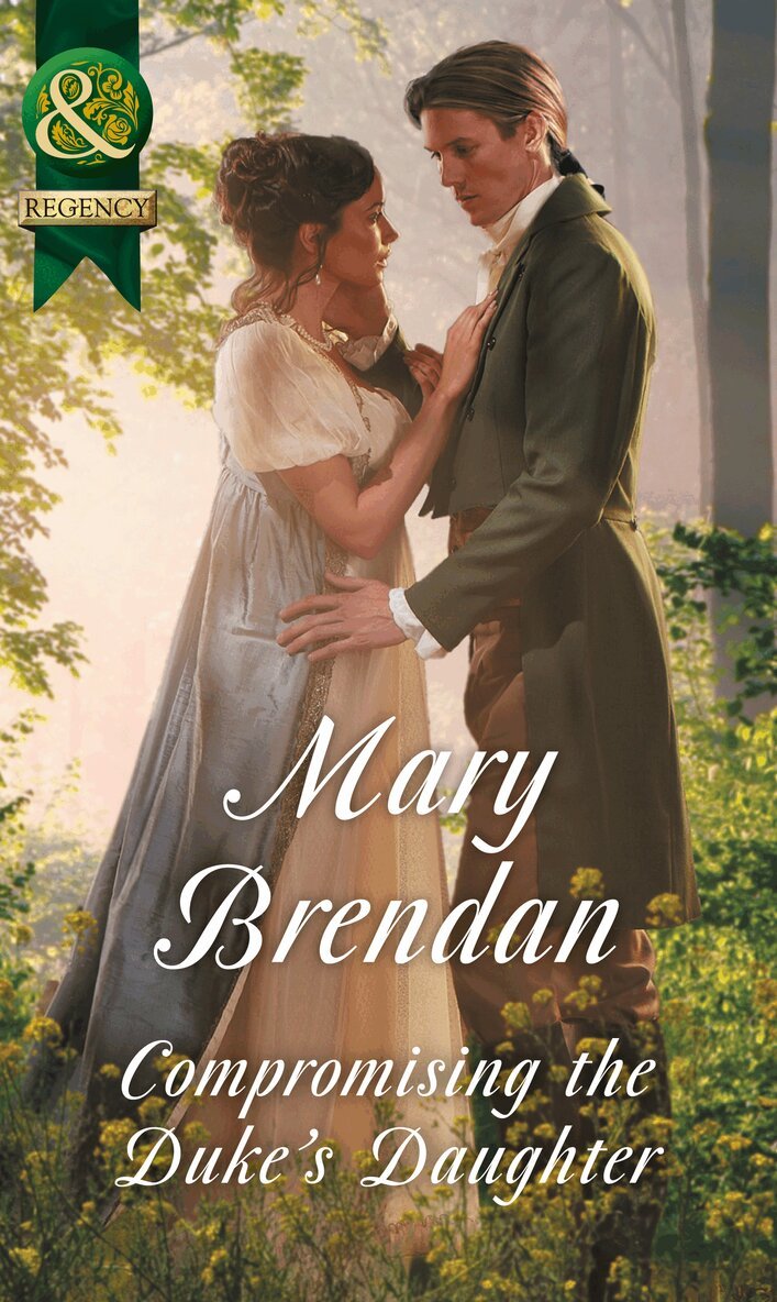 Mary Brendan - Compromising The Duke's Daughter, E-bok