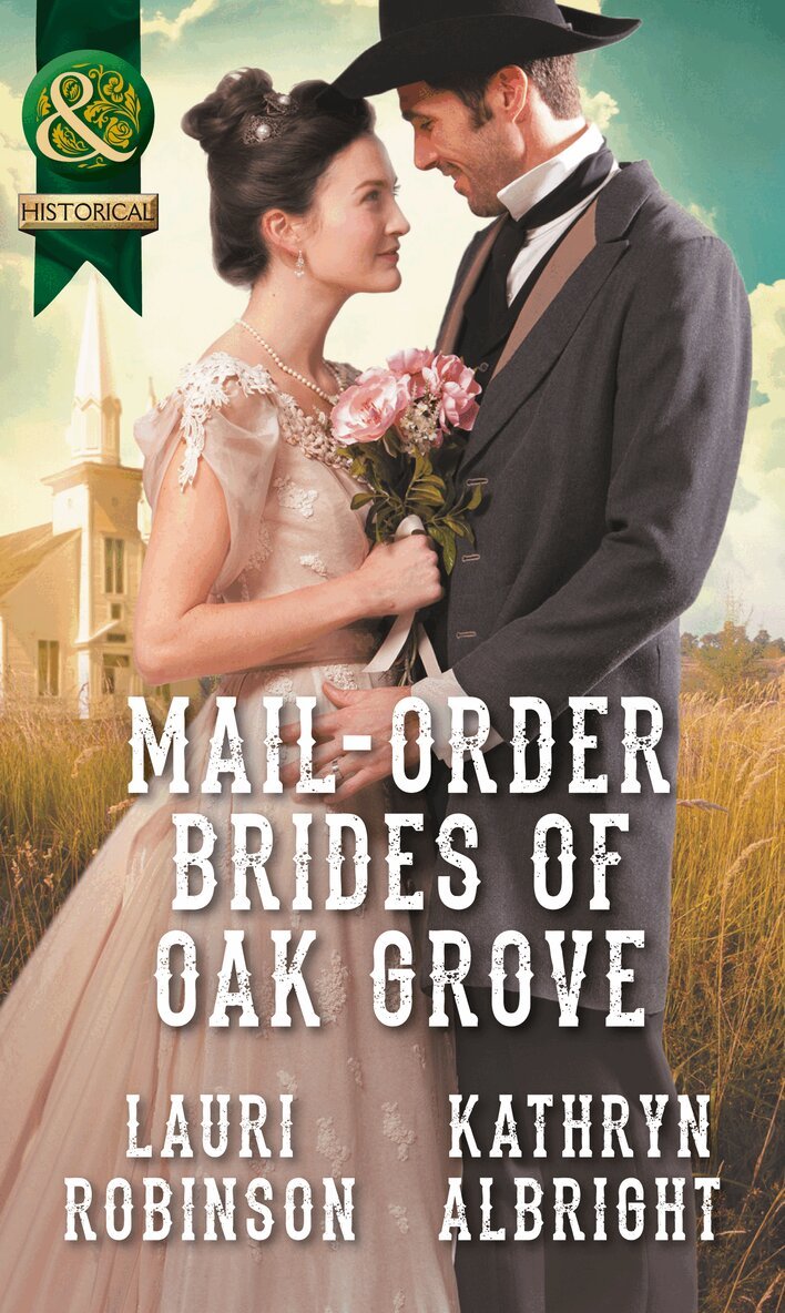 Lauri Robinson, Kathryn Albright - Mail-Order Brides Of Oak Grove, E-bok