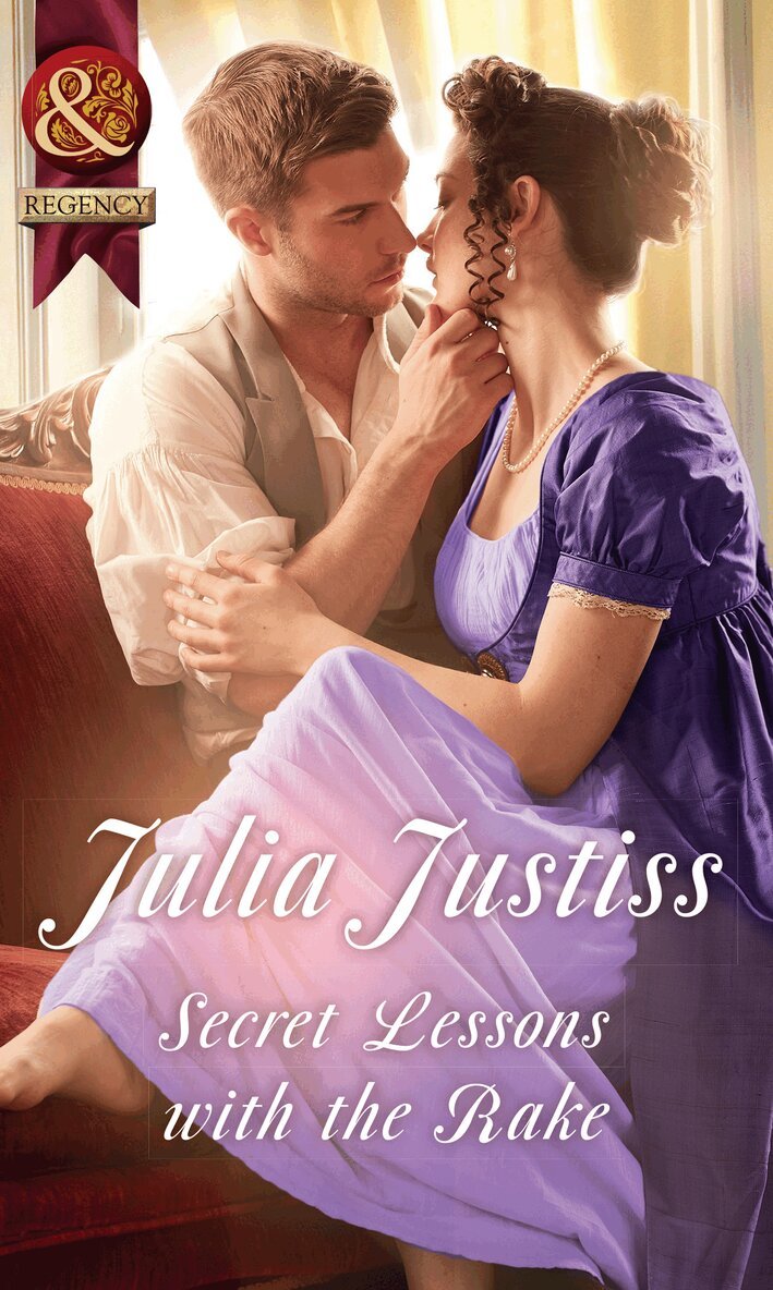 Julia Justiss - Secret Lessons With The Rake, E-bok
