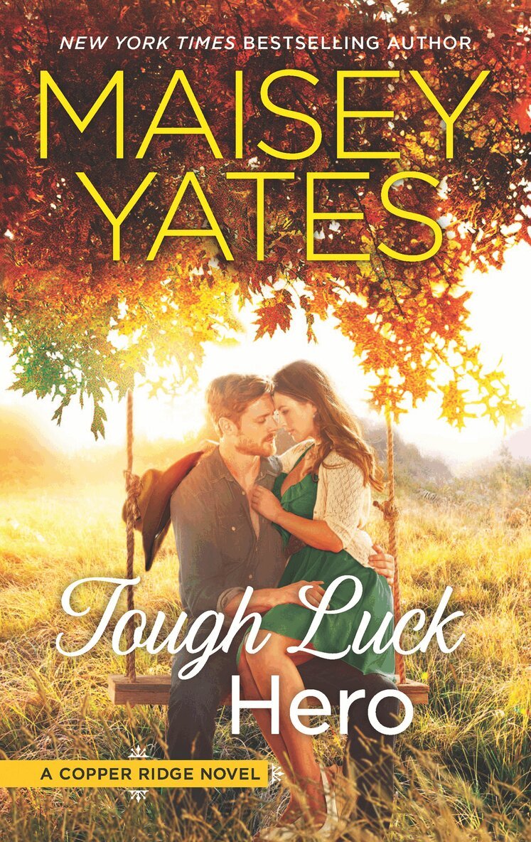 Maisey Yates - Tough Luck Hero, E-bok