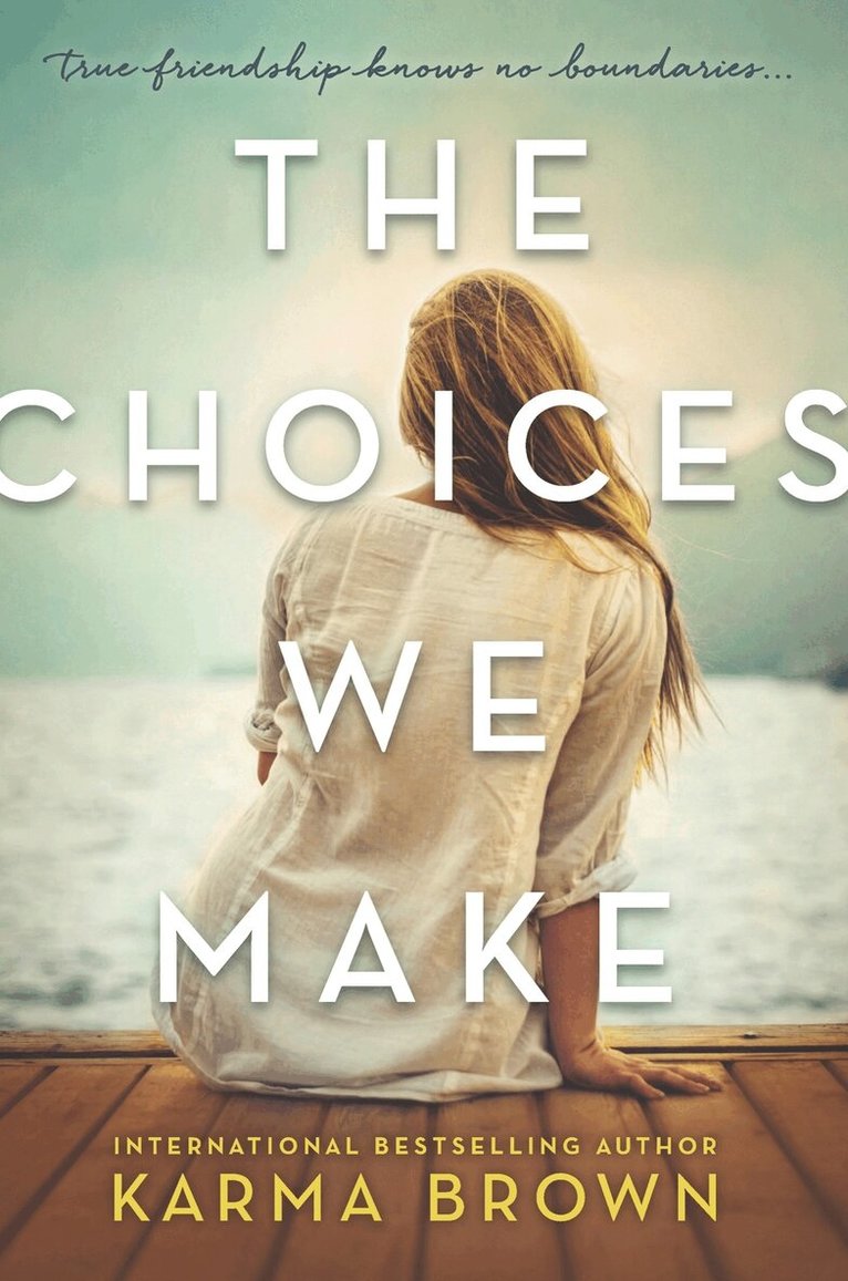 Karma Brown - Choices We Make, E-bok