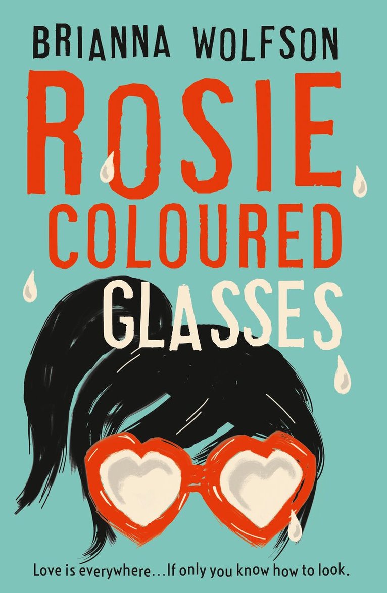Brianna Wolfson - Rosie Coloured Glasses, E-bok