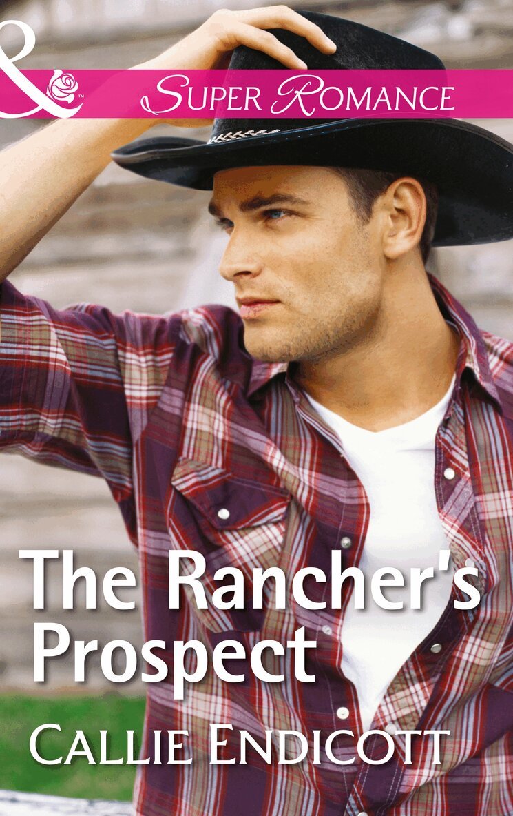Callie Endicott - Rancher's Prospect, E-bok