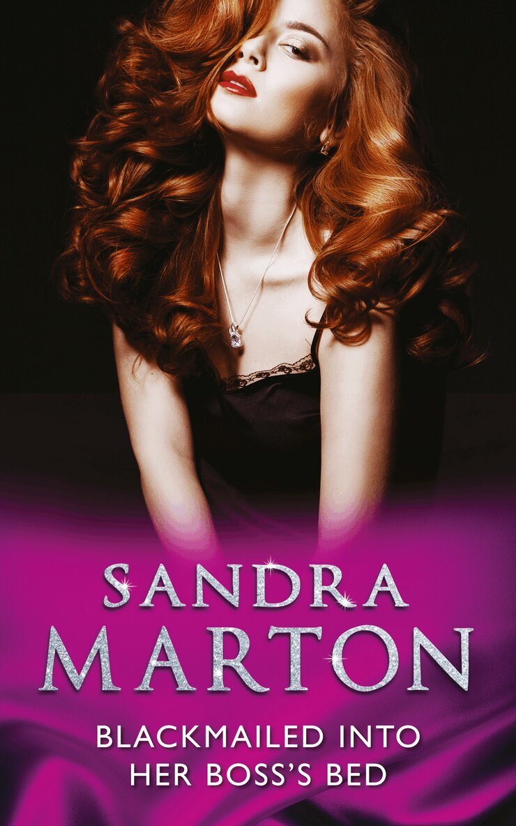 Sandra Marton - Blackmailed Into Her Boss’s Bed, E-bok
