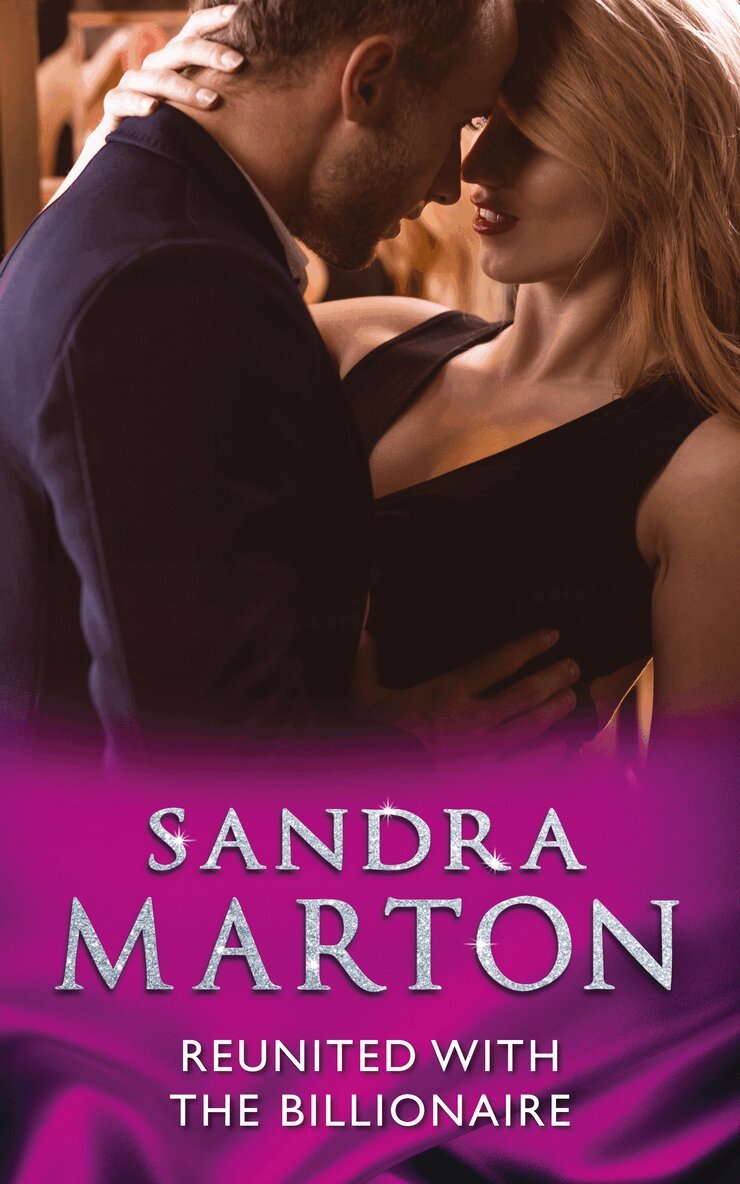 Sandra Marton - Reunited With The Billionaire, E-bok