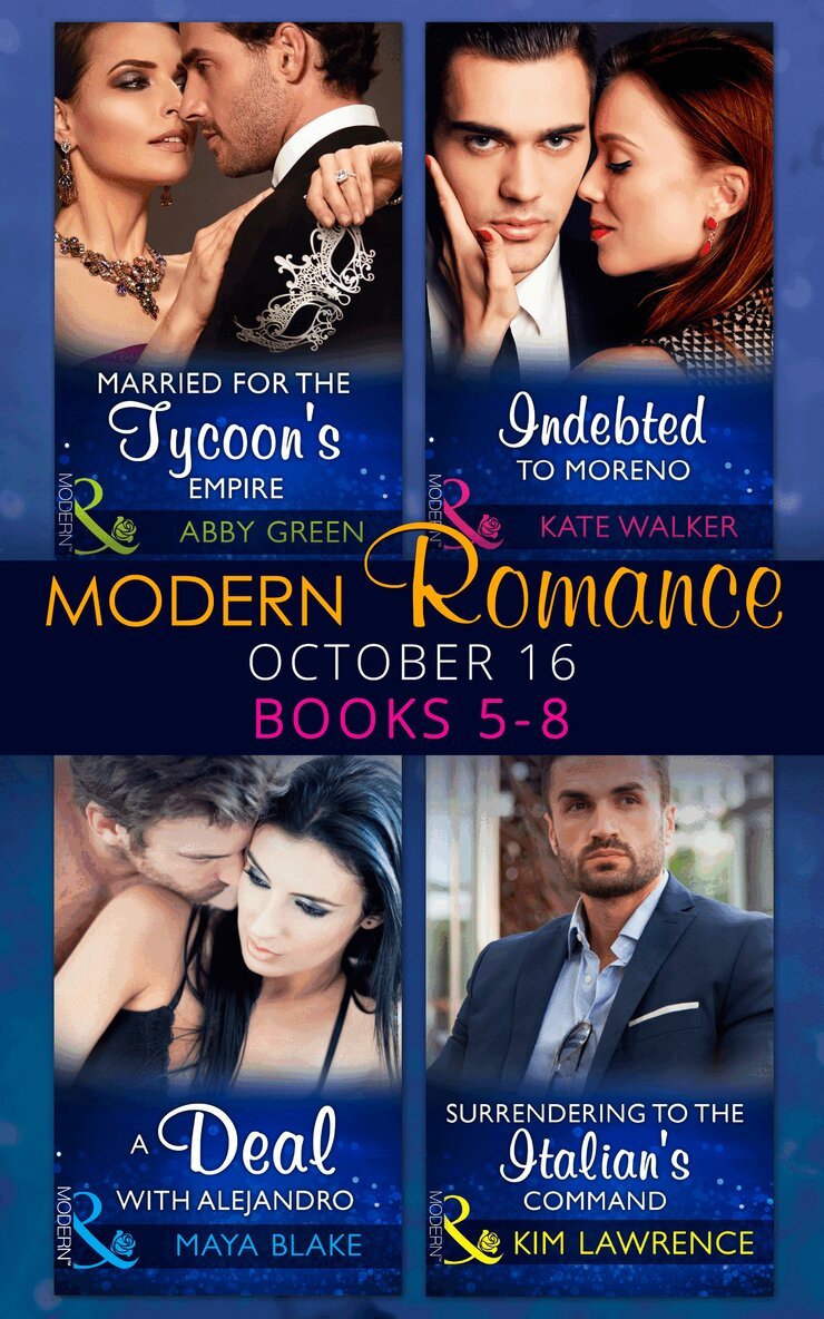 Abby Green, Kate Walker, Maya Blake, Kim Lawrence - Modern Romance October 2016 Books 5-8, E-bok
