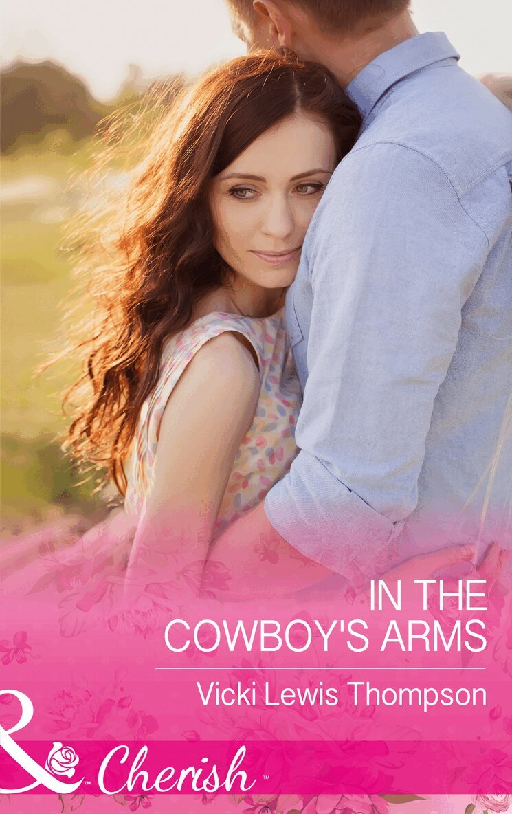 Vicki Lewis Thompson - In The Cowboy's Arms, E-bok