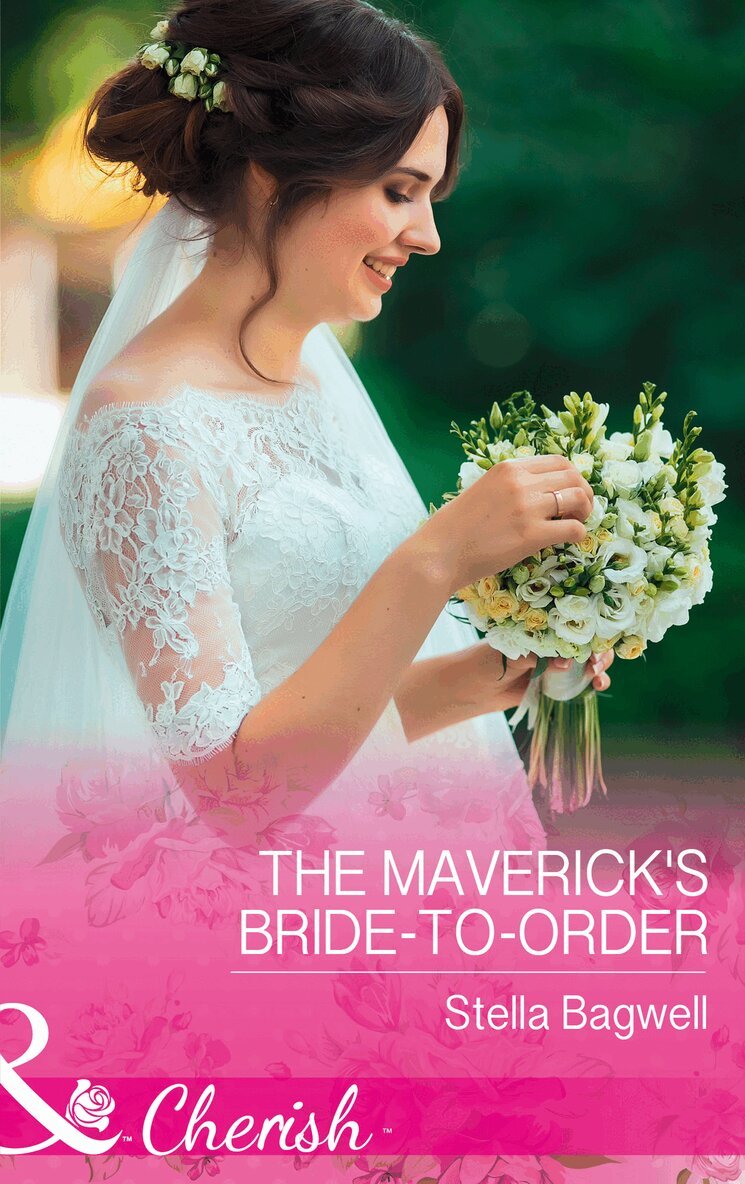 Stella Bagwell - Maverick's Bride-To-Order, E-bok