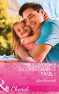 Cowboy's Second-Chance Family (Mills & Boon Cherish) (Return to Stonerock, Book 1)