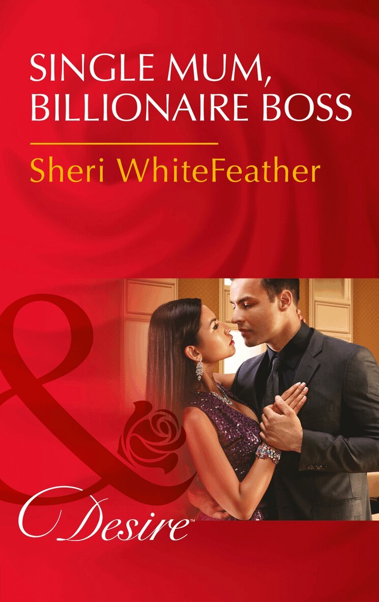 Sheri WhiteFeather - Single Mom, Billionaire Boss, E-bok
