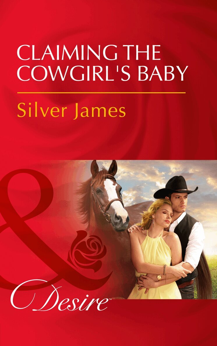 Silver James - Claiming The Cowgirl's Baby, E-bok