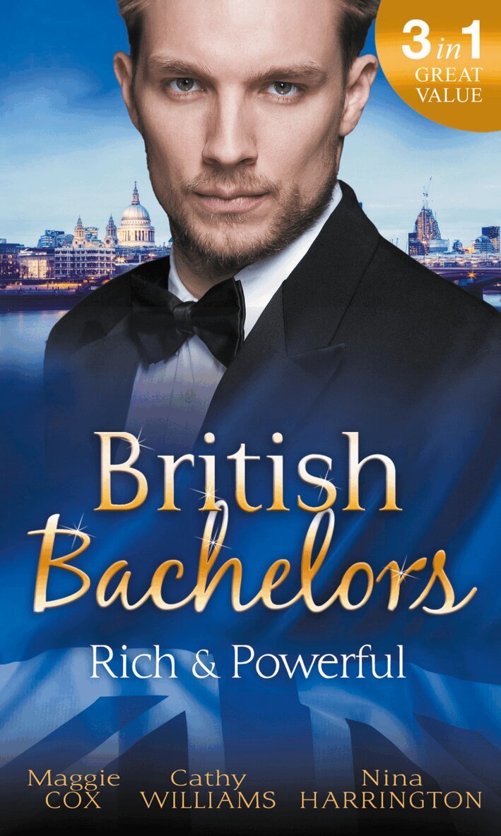 Maggie Cox, Cathy Williams, Nina Harrington - British Bachelors: Rich and Powerful, E-bok