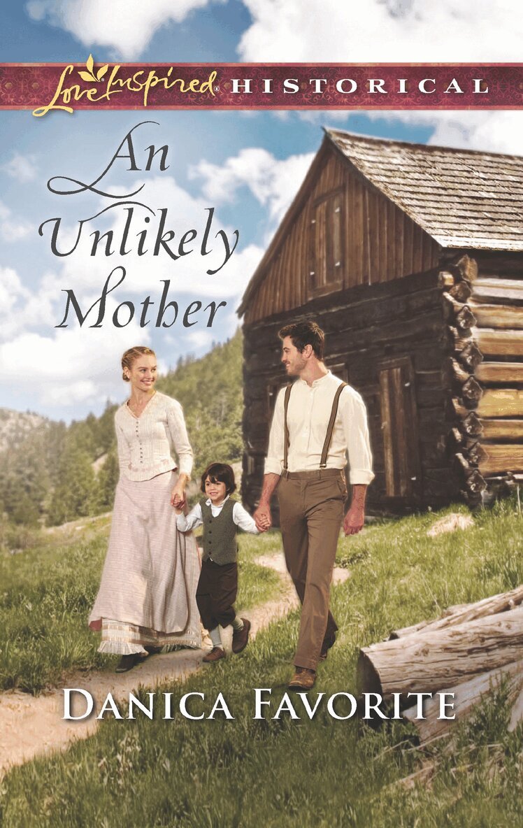 Danica Favorite - Unlikely Mother, E-bok