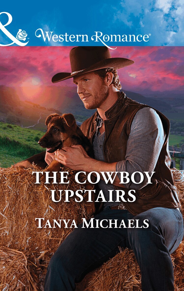 Tanya Michaels - Cowboy Upstairs, E-bok