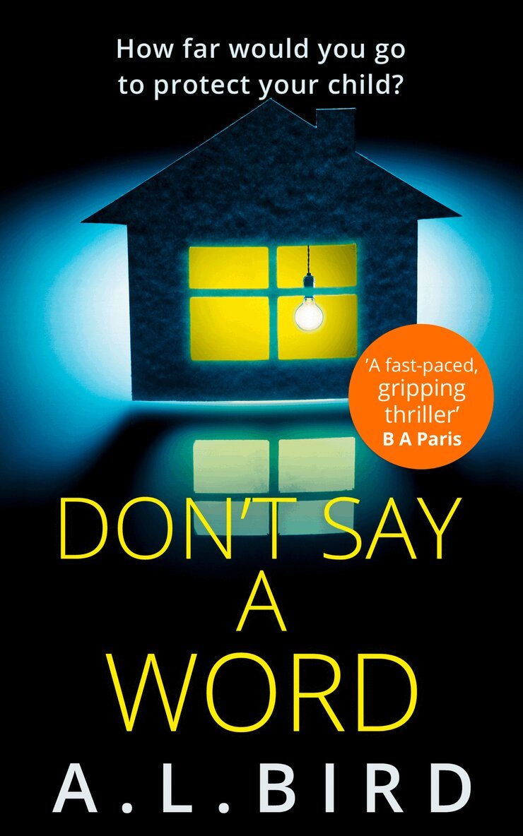 A. L. Bird - Don’t Say a Word, E-bok