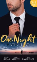 One Night: Latin Heat: Uncovering Her Nine Month Secret / One Night With The Enemy / One Night with Morelli