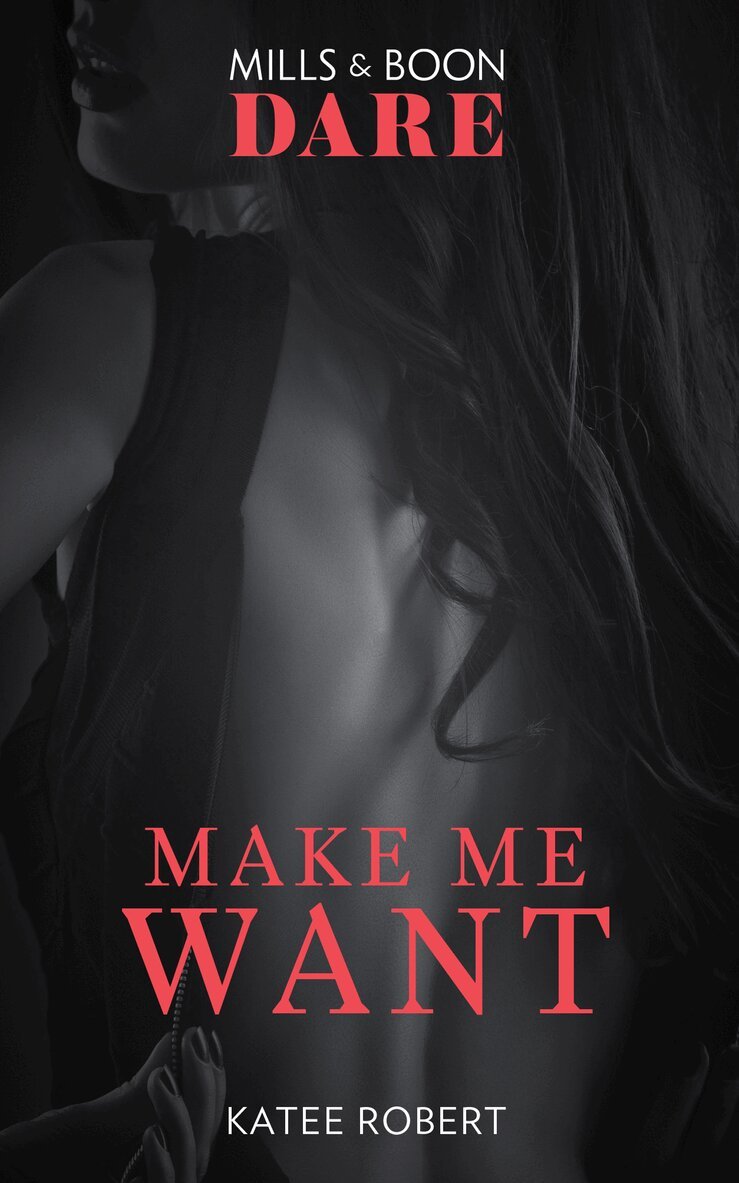 Katee Robert - Make Me Want, E-bok